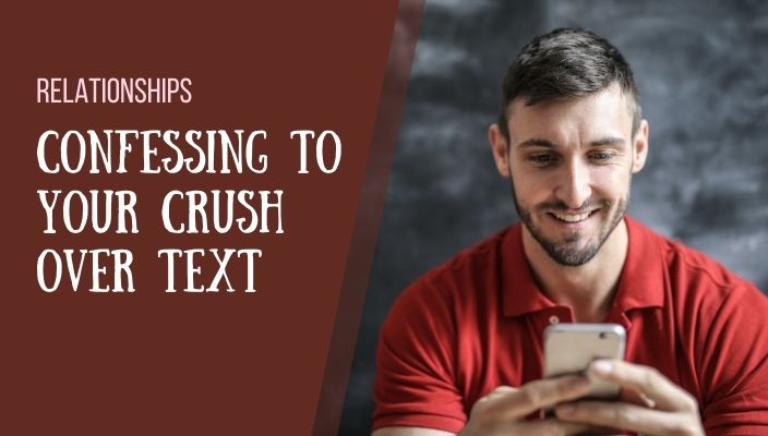 How to Confess to Your Crush Over Text